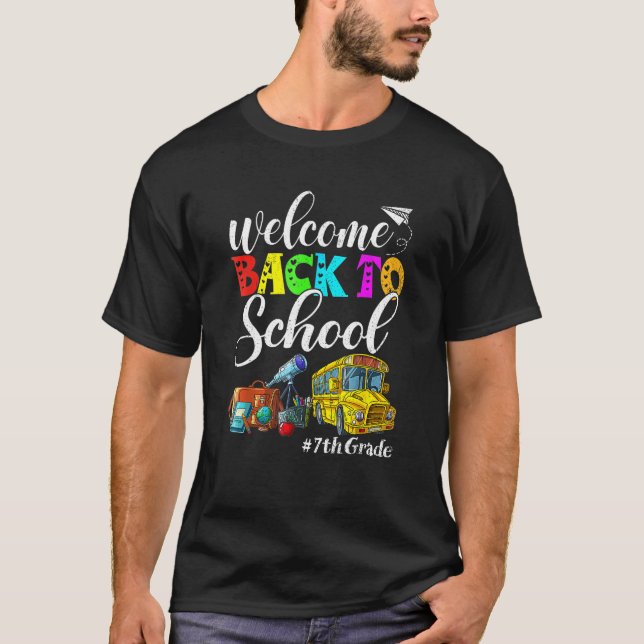 Fun 7th Grade Welcome Back To School First Day Of  T Shirt (Framsida)