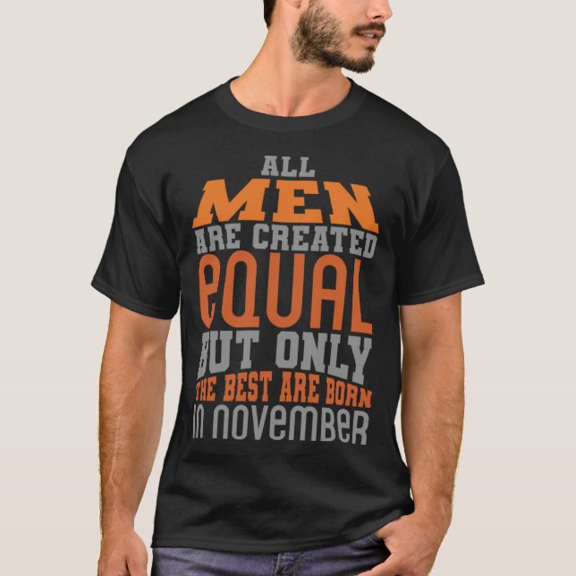 Fun all men created the same  born in November T Shirt (Framsida)