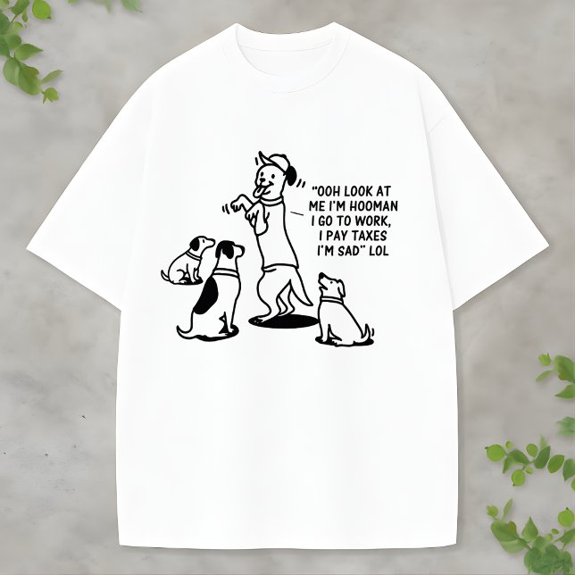 Fun and Funny Dog for Pet Lovers Taxes T Shirt (Skapare uppladdad)