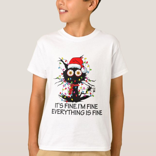 Fun Black Cat It's Fine I'm Fine Everything Is Fin T Shirt (Framsida)