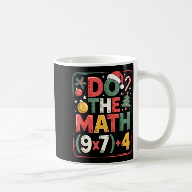 Fun Do The Math 67 Meme Six Seven Christmas Teache Kaffemugg (Höger)