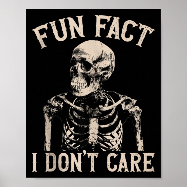 Fun Fact I Don’t Care Skull Funny Sarcastic Quote  Poster (Framsidan)