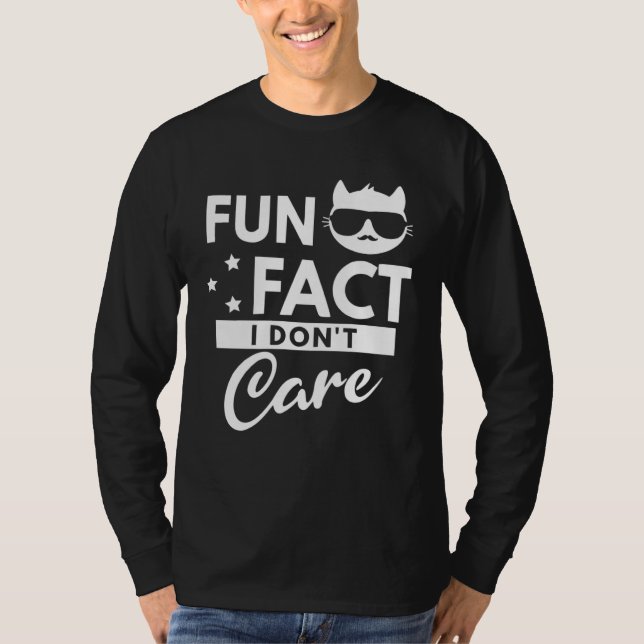Fun Fact I Don t Care T Shirt (Framsida)
