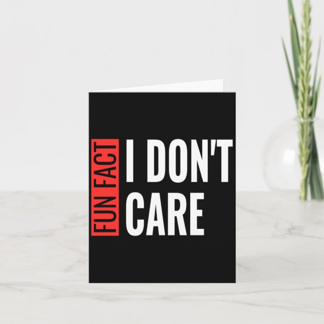 Fun Fact I Don't Care Sarcastic Saying Humorous Lo Kort (Framsida)