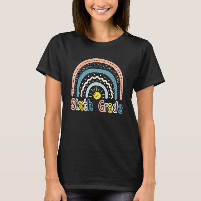 Fun First Day Of School Rainbow Sixth Grade Back T T Shirt (Framsida)
