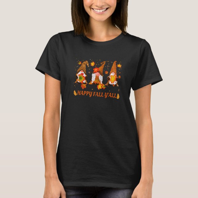 Fun Happy Fall Y'all Gnomes Autumn T Shirt (Framsida)