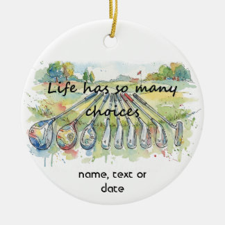 Fun Humor Golf Golfing Quote Life Choices Julgransprydnad Keramik