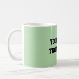 Fun Mint Green Sarcastic quote for teachers Kaffemugg