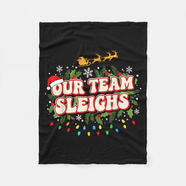Fun Our Team Sleighs Christmas Shirts, Festive Off Fleecefilt (Framsidan)