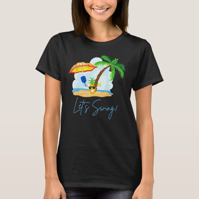 Fun Pickleball  Summer Swingers Pineapple T Shirt (Framsida)