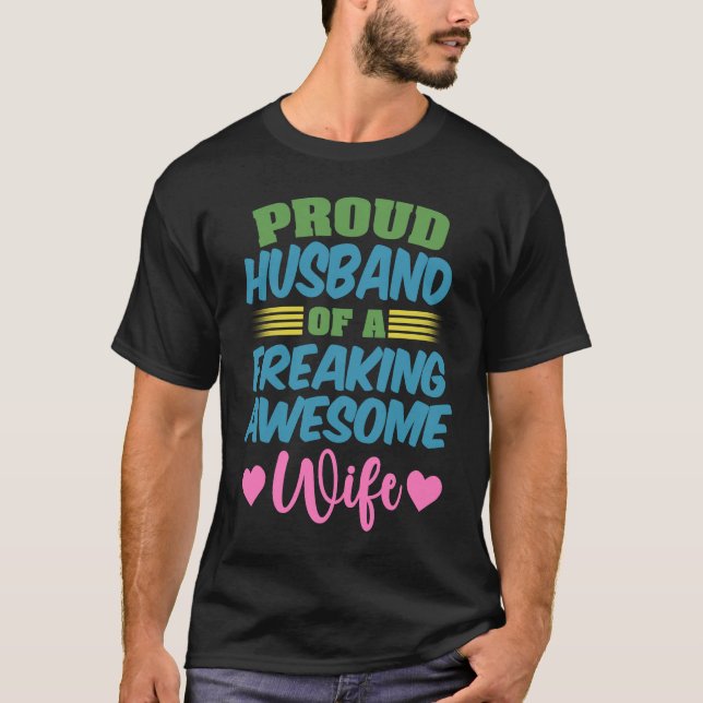 Fun  Proud husband of a freaking awesome Wife  3 T Shirt (Framsida)