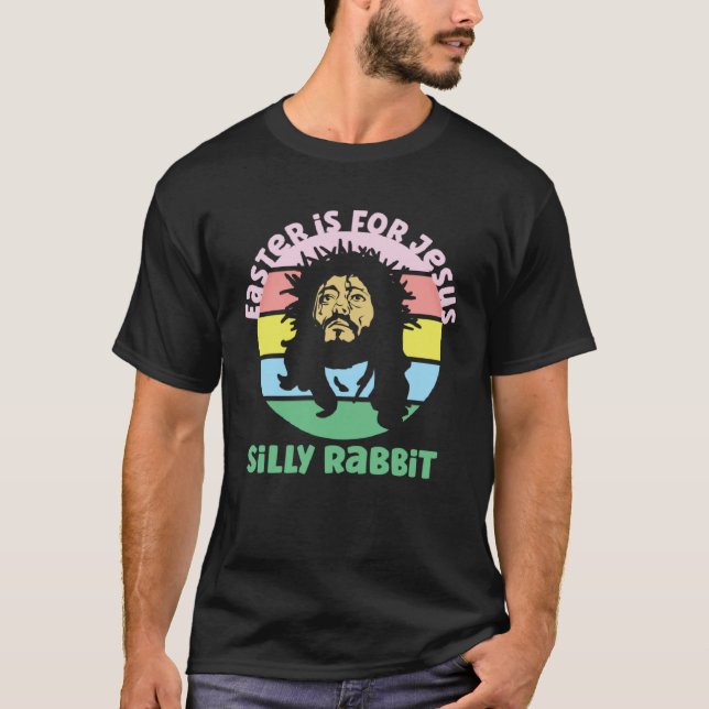 Fun Retro Easter Is For Jesus Silly Rabbit  1 T Shirt (Framsida)