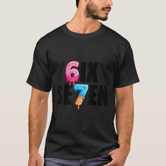 Fun Six Seven 6 7 Meme Design  T Shirt (Framsida)