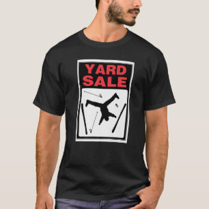 Fun Skiing Day Yard Sale Skier And Gear Everywhere T Shirt