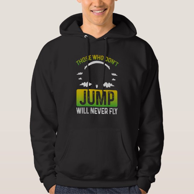 Fun Skydiving Quote Inspirational Parachute Skydiv Hoodie (Framsida)