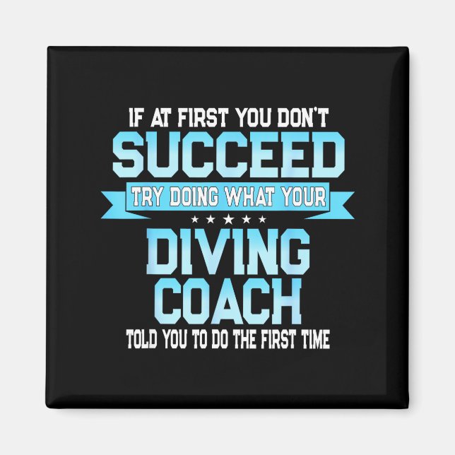 Fun Srt Coach Meme - Funny Diving Saying  Magnet (Framsidan)