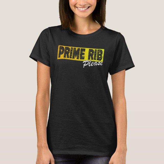 Fun Steak  Quote   Prime Rib Please T Shirt (Framsida)
