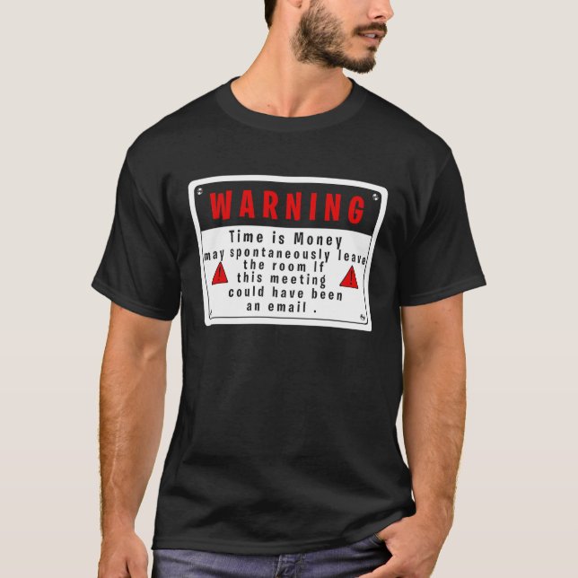 Fun Tech Warning Sign Meeting could be an email  1 T Shirt (Framsida)