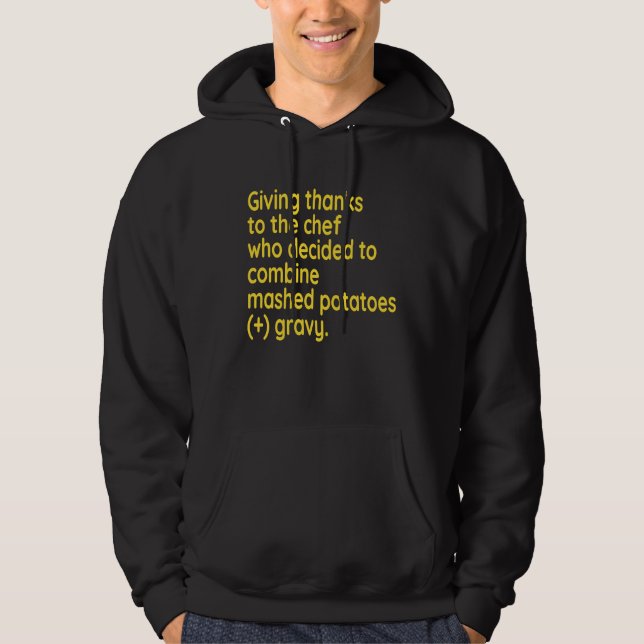 Fun Thanksgiving I'm Thankful For Mashed Potatoes  Hoodie (Framsida)