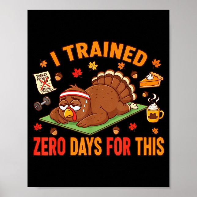 Fun Thanksgiving Saying I Trained Zero Days For Th Poster (Framsidan)