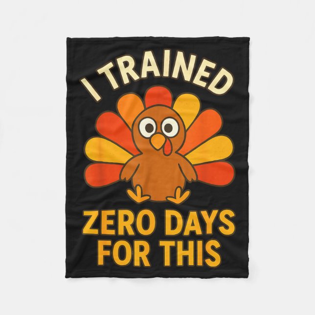 Fun Thanksgiving Turkey Saying I Trained Zero Days Fleecefilt (Framsidan)
