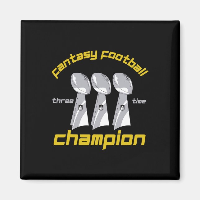 Fun Three Time Fantasy Football League Champion Tr Magnet (Framsidan)