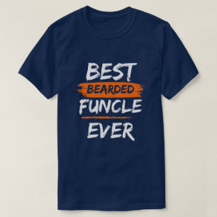 FUNCLE är den bästa skäggiga trubben någonsin roli T Shirt