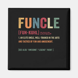 Funcle Funny farbror Definition, Fantastisk Legend Magnet