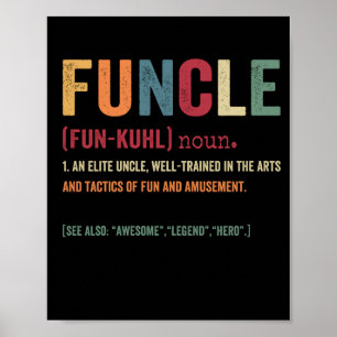 Funcle Funny farbror Definition, Fantastisk Legend Poster
