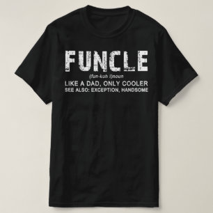 funcle Funny farbror Far Pappa Best T Shirt