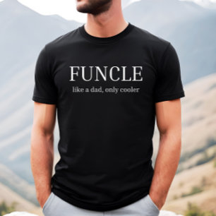 Funcle som pappa, bara svalare, lustigare manar fa t shirt