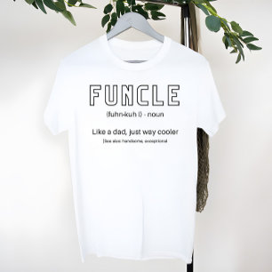 Funcle The Cool and Funny Uncle Definition T Shirt