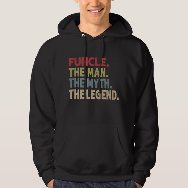 Funcle the Man the Myth the Legend Funny Hoodie (Framsida)
