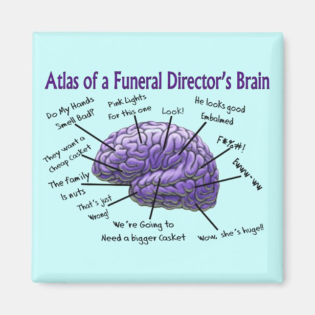 Funeral Director/Mortician Funny Brain Design Magnet (Framsidan)
