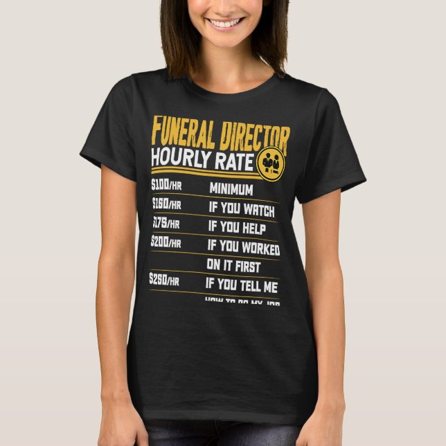 Funeral Director Timrate Funeral Manager Dire T Shirt (Framsida)