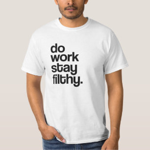 Fungera, det filthy. staget t-shirt