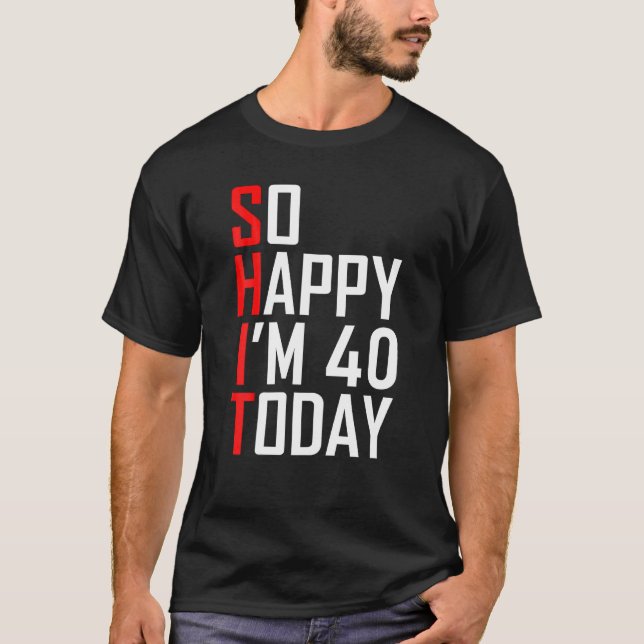 Fungerande 40-dagarsgåvor 40 år gamla t shirt (Framsida)