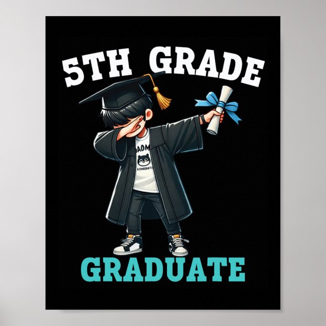 Fungerande 5:e boys Studenten Grad Dabbing Cl of K Poster (Framsidan)