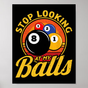 Fungerande 8 Boll sluta Tittar på mina miljarder B Poster