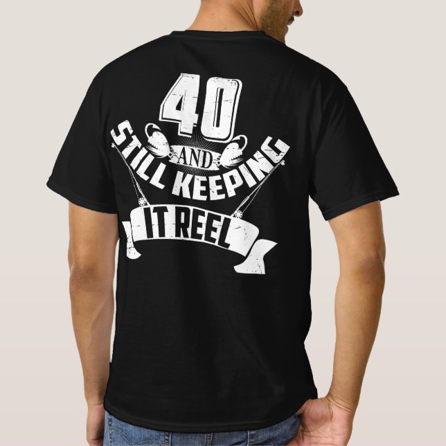 Fungerande fiske 40:e födelsedag fiskare 40 år t shirt (Baksida)
