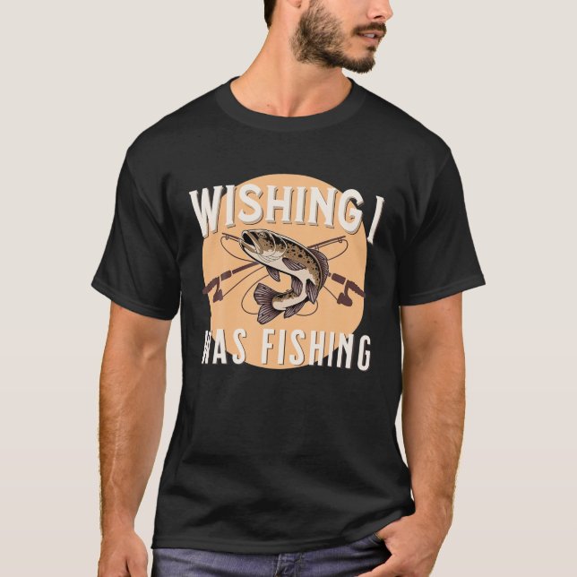 Fungerande fiske Jag fiskade fisk utomhus T Shirt (Framsida)
