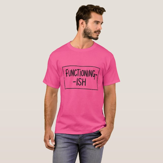 Fungerande - hederlig och realistisk design t shirt (Hel framsida)