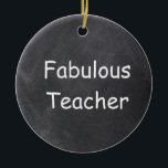 Fungerande lärarritorium för Chalkboard Design Gif Julgransprydnad Keramik<br><div class="desc">Fabulous Teacher Chalkboard Design Gift Idea Julgran Ornament Ceramic</div>