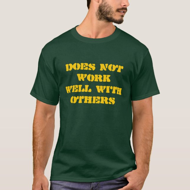 FUNGERAR INTE VÄL MED ANDRA T-SHIRT (Framsida)