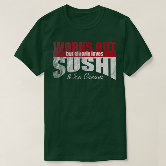 Fungerar, men Kärlek Sushi & Ice Cream 1469 T Shirt (Design framsida)