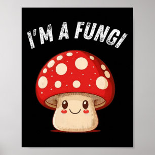 Fungi Mushroom Mycology Mushroom Jag är Roligt Guy Poster