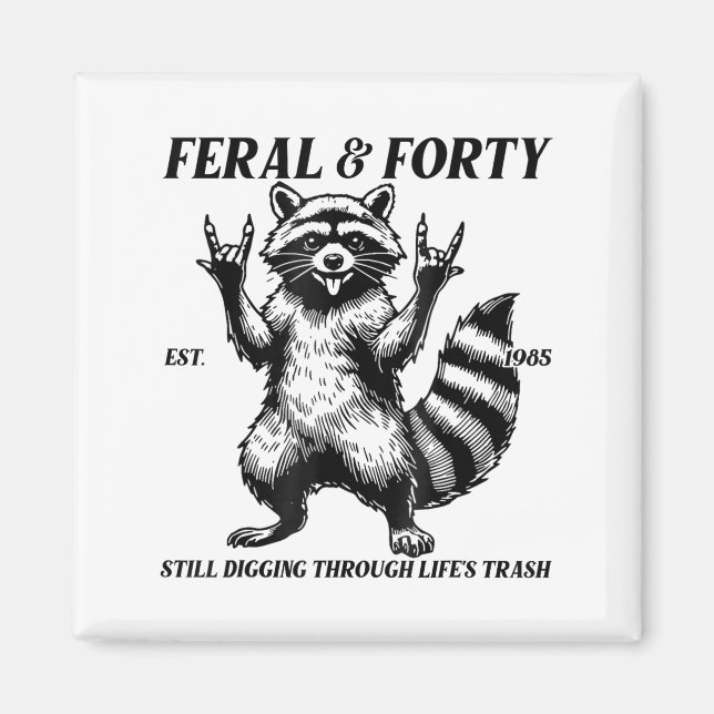 Fungny 40:e födelsedag Est 1985 Feral &amp; Fyrtio Magnet (Framsidan)