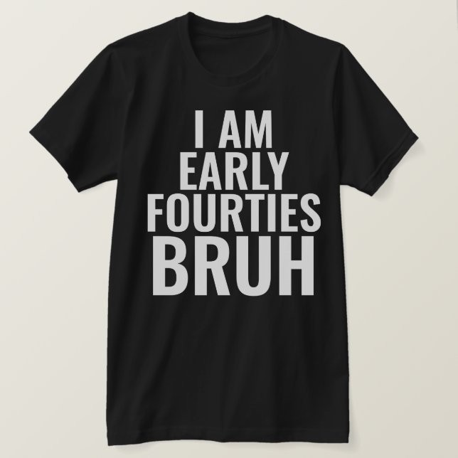 Fungny 40th Milestone Birthday T-Shirt (Design framsida)