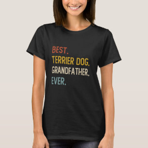 Fungny Best Terrier Hund Grandfather nånsin Shirts T Shirt