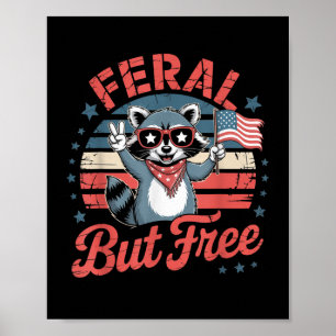 Fungny Feral but Free Patriotic Raccoon USA 4:e av Poster